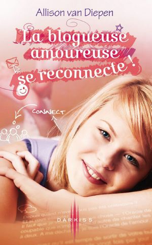 [The Oracle of Dating 02] • -Les Secrets D'Une Blogueuse Amoureuse - Tome 2